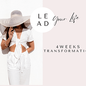 L.E.A.D Your Life 4 weeks consulting